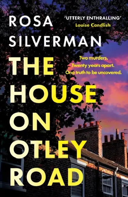The House on Otley Road by Rosa Silverman