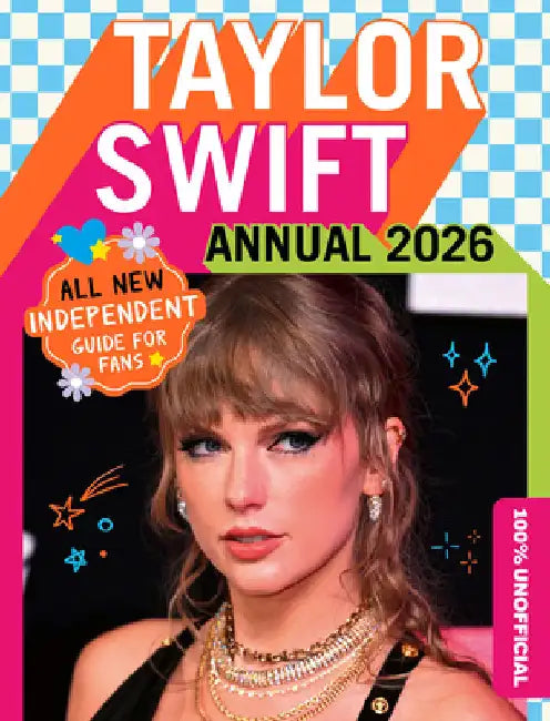 100% Unofficial Taylor Swift Annual 2026 by 100% Unofficial