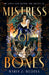 Mistress of Bones by Maria Z. Medina