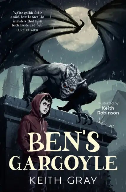 Ben’s Gargoyle by Keith Gray
