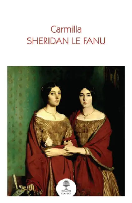 Carmilla by Sheridan Le Fanu
