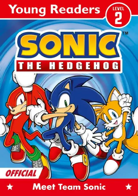 Sonic the Hedgehog Young Readers Level 2: Meet Team Sonic by Sonic The Hedgehog