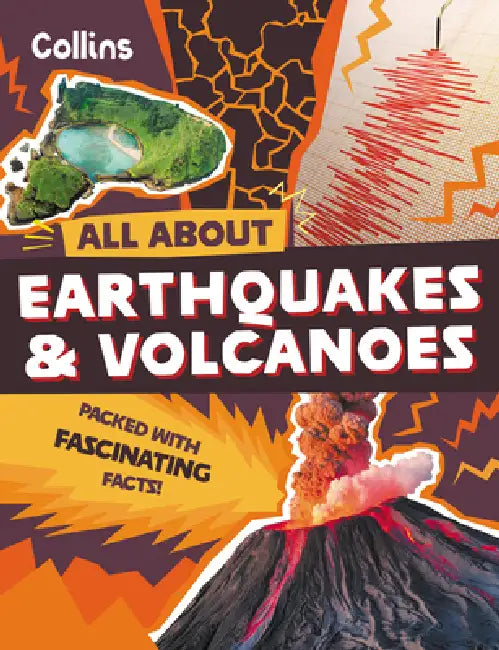 Earthquakes and Volcanoes: Discover Fascinating Facts About Planet Earth by Collins Kids