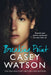 Breaking Point: Daniel Just Wants Someone He Can Rely on by Casey Watson