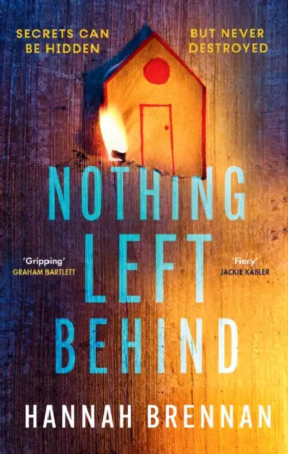Nothing Left Behind by Hannah Brennan