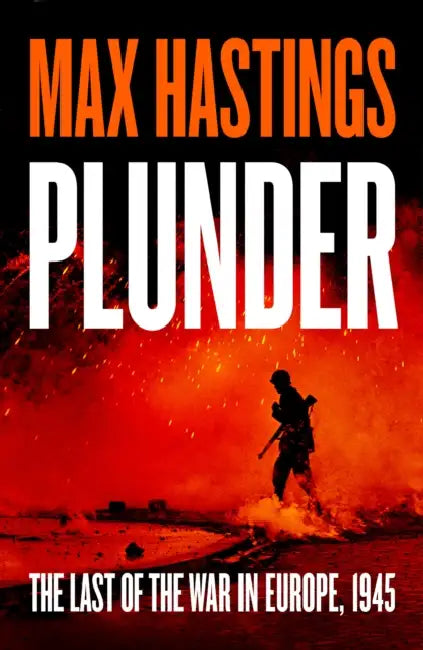 Plunder by Max Hastings