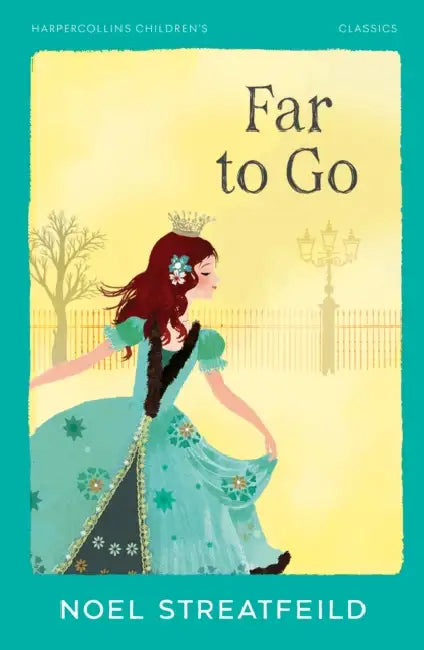 Far to Go by Noel Streatfeild