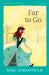 Far to Go by Noel Streatfeild