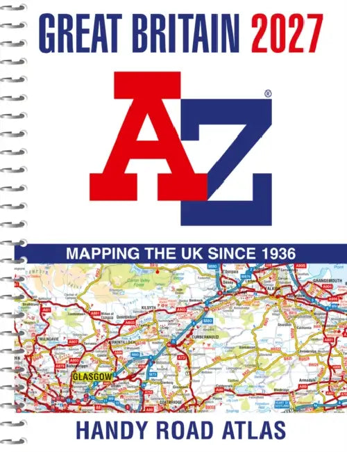 Great Britain A-Z Handy Road Atlas 2027 (A5 Spiral) by Geographers' A-Z Map Co Ltd