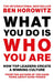 What You Do Is Who You Are: How Top Leaders Create a Winning Culture by Ben Horowitz