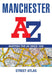 Manchester A-Z Street Atlas: (Eighth Edition) by A-Z Maps