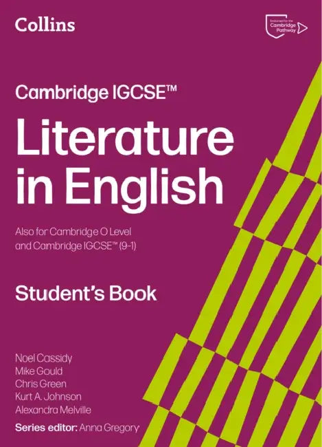 Cambridge IGCSE™ Literature in English Student’s Book by Noel Cassidy