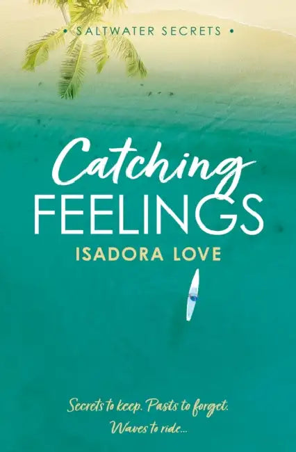 Catching Feelings by Isadora Love