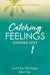 Catching Feelings by Isadora Love