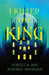 I Killed the King by Andrea Hannah