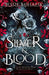 Silver & Blood by Jessie Mihalik