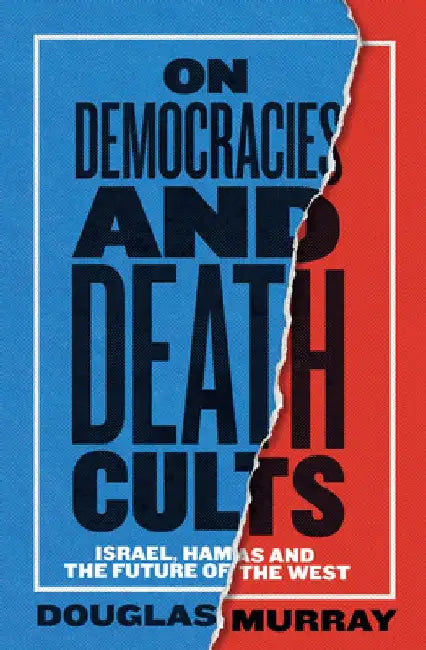 On Democracies and Death Cults: Israel, Hamas and the Future of the West by Tatjana Montik