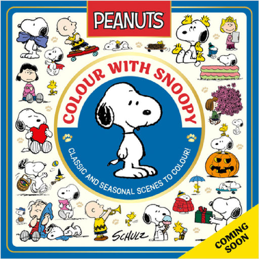 Official Peanuts: Colour with Snoopy by Charles M. Schulz