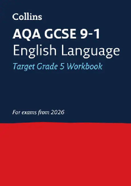 AQA GCSE 9-1 English Language Exam Practice Workbook (Grade 5): Ideal for the 2026 and 2027 Exams by Ellen Jones