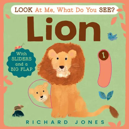 Look at Me, What Do You See? Lion by Richard Jones
