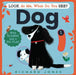 Look at Me, What Do You See? Dog by Richard Jones