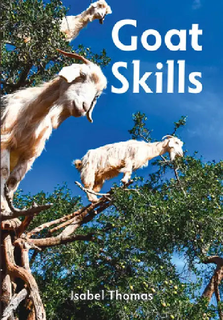 Goat Skills by Isabel Thomas