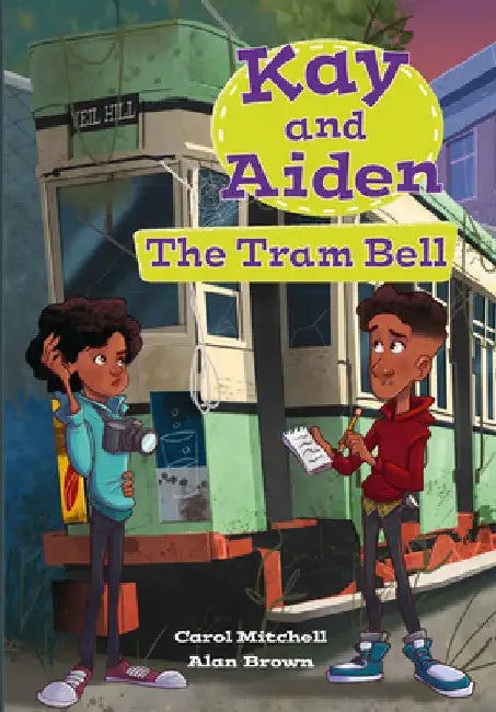 Kay and Aiden â€“ The Tram Bell by Carol Mitchell