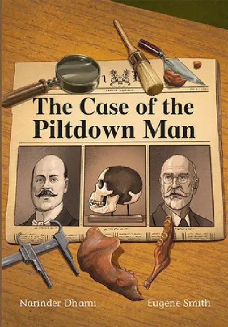 The Case of the Piltdown Man by Narinder Dhami