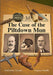 The Case of the Piltdown Man by Narinder Dhami