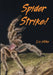 Spider Strike! by Liz Miles