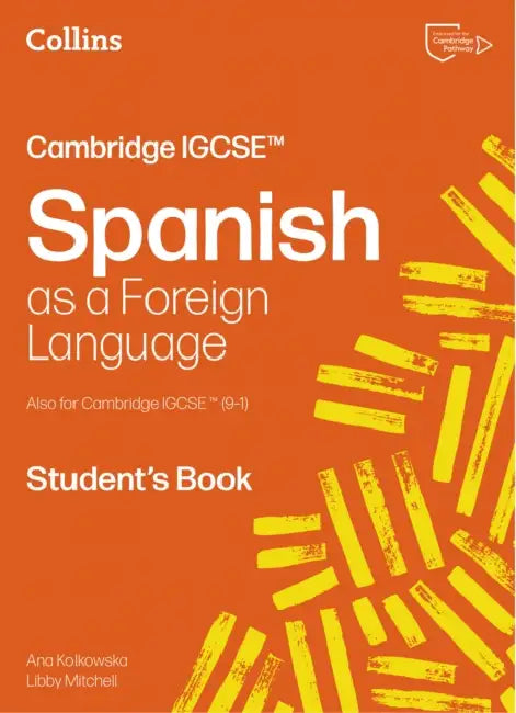 Cambridge IGCSE™ Spanish Student's Book by Libby Mitchell