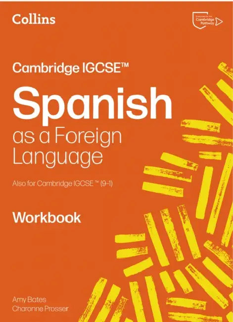 Cambridge IGCSE™ Spanish Workbook by Charonne Prosser