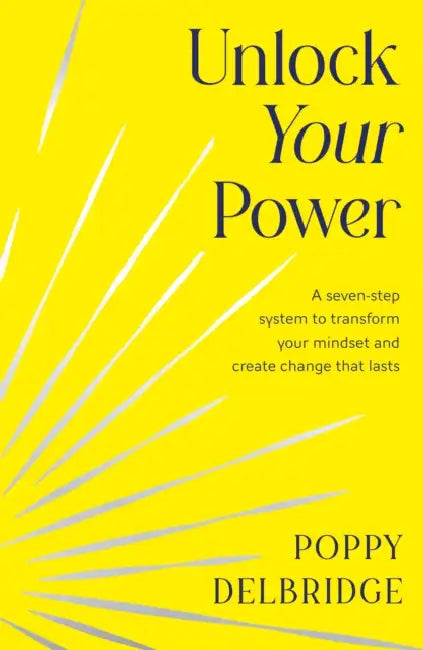 Unlock Your Power by Poppy Delbridge