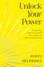 Unlock Your Power by Poppy Delbridge