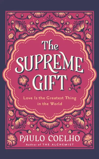 The Supreme Gift by Paulo Coelho