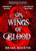On Wings Of Blood by Briar Boleyn