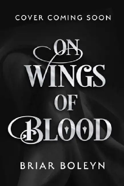 On Wings Of Blood by Briar Boleyn