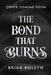 The Bond that Burns by Briar Boleyn