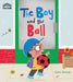 The Boy and the Ball by Clare Fennell