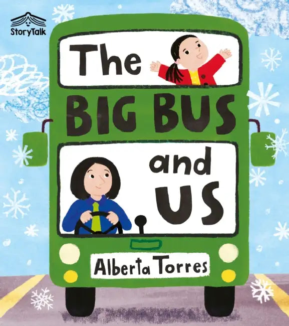 The Big Bus and Us by Alberta Torres