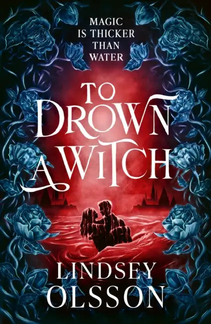 To Drown a Witch by Lindsey Olsson
