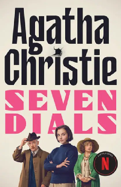 Seven Dials: The Seven Dials Mystery Netflix Tie-in by Agatha Christie