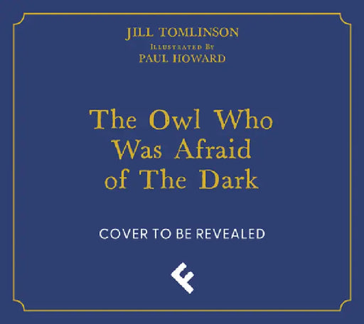 The Owl Who Was Afraid of the Dark Collector's Edition by Jill Tomlinson, Paul Howard