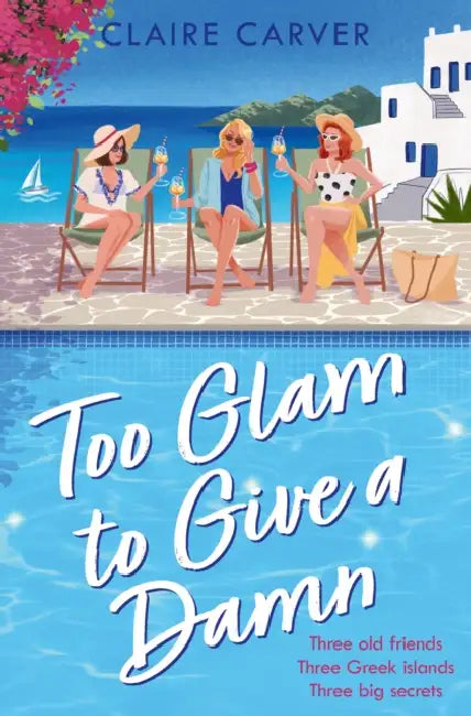 Too Glam to Give a Damn by Claire Carver