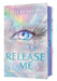 Release Me by Tahereh Mafi