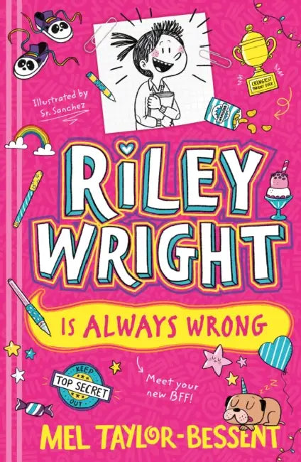 Riley Wright is Always Wrong by Mel Taylor-Bessent