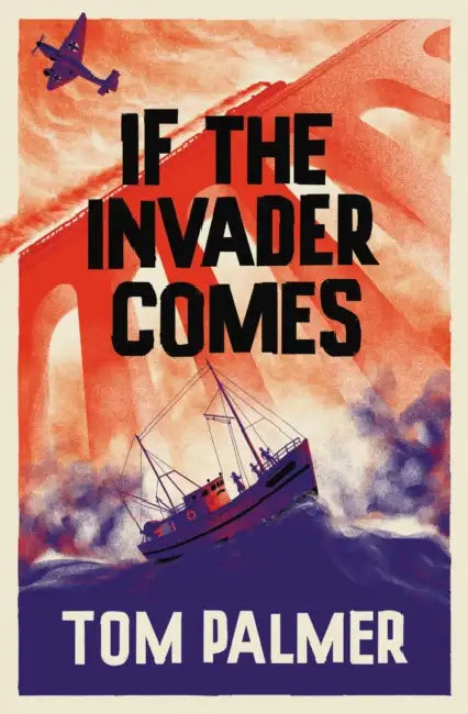 If the Invader Comes by Tom Palmer