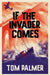 If the Invader Comes by Tom Palmer