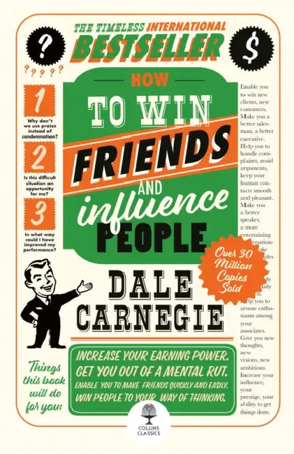How to Win Friends and Influence People by Dale Carnegie