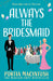 Always The Bridesmaid by Portia MacIntosh